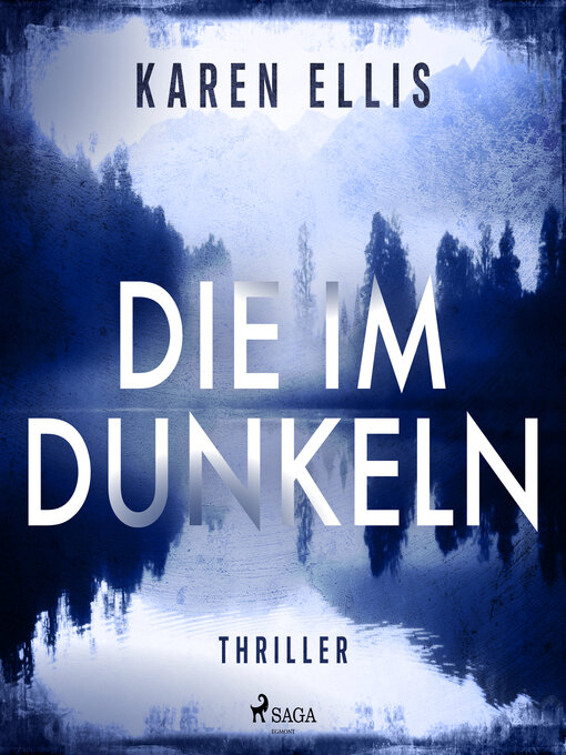 Title details for Die im Dunkeln by Karen Ellis - Available